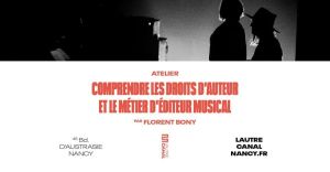 Comprendre les droits d'auteur et le métier d'éditeur musical, par Florent Bony